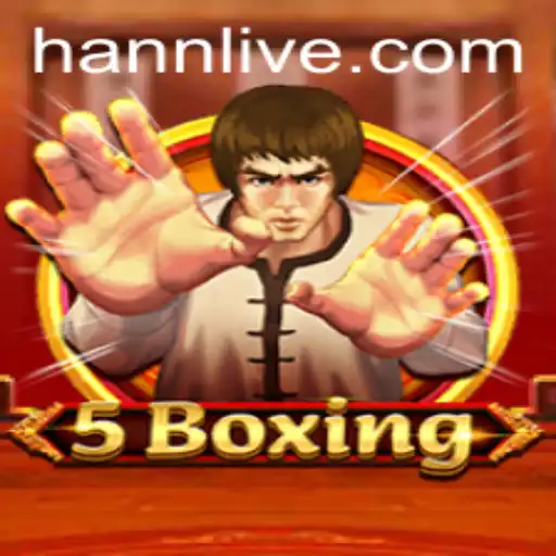 Exploring the Exciting World of 5Boxing with Hann Live