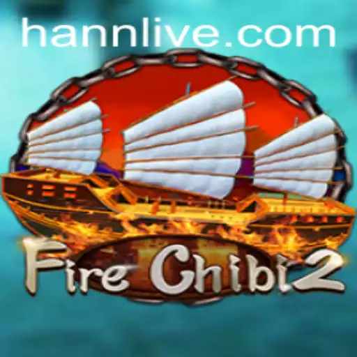 Exploring FireChibi2: A New Realm in Gaming Combined with Hann Live