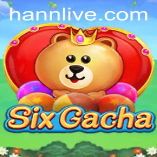 Exploring SixGacha: The Thrilling Adventure of Hann Live